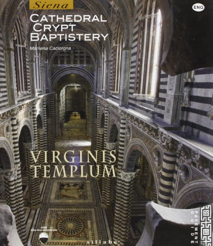 Beispielbild fr Virginis templum. Siena. Cathedral, crypt, baptistery zum Verkauf von WorldofBooks