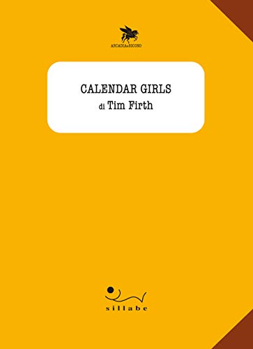 Imagen de archivo de Calendar girls a la venta por libreriauniversitaria.it