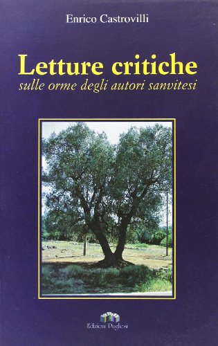 9788883481208: Letture critiche sulle orme degli autori sanvitesi