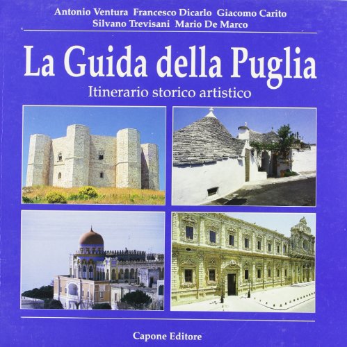 Imagen de archivo de The guide-gook of Apulia Historico-artistic itinerary a la venta por MusicMagpie