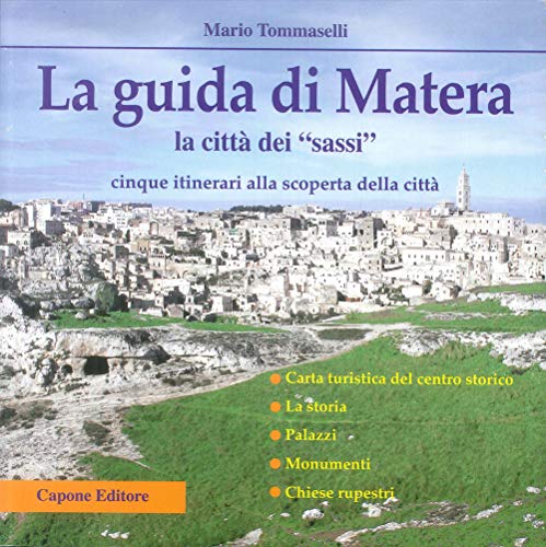 Beispielbild fr La guida di Matera. La città dei «Sassi» zum Verkauf von AwesomeBooks
