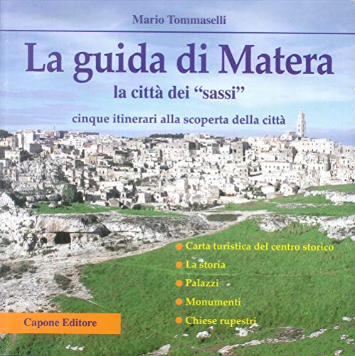 Imagen de archivo de La guida di Matera. La città dei «Sassi» a la venta por AwesomeBooks