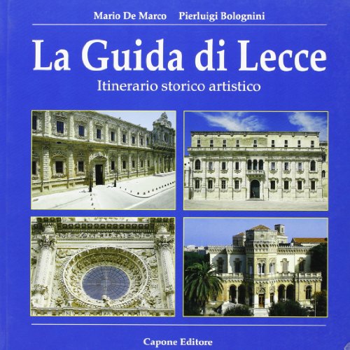 Beispielbild fr La guida di Lecce. Itinerario storico artistico zum Verkauf von medimops