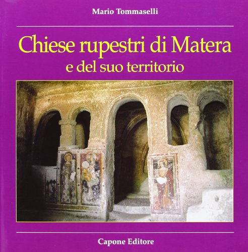 9788883490385: Guida alle chiese rupestri di Matera e del suo territorio