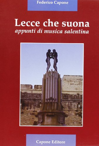 Stock image for Lecce che suona. Appunti di musica salentina for sale by libreriauniversitaria.it