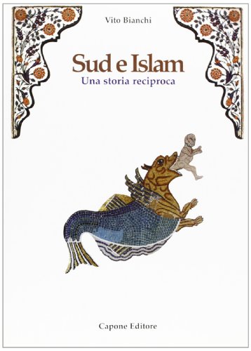 9788883490996: Sud e Islam. Una storia reciproca