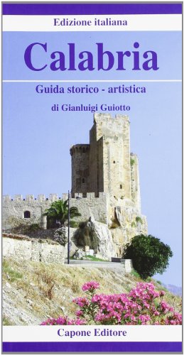 Imagen de archivo de Calabria. Guida storico-artistica a la venta por libreriauniversitaria.it