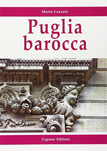 9788883491689: Puglia barocca