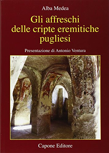 9788883491863: Gli affreschi delle cripte eremitiche pugliesi