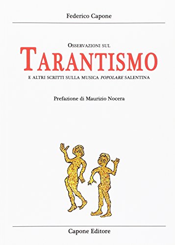 Stock image for Osservazioni sul tarantismo ed altri scritti sulla musica popolare salentina for sale by libreriauniversitaria.it