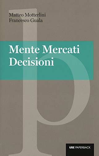 Beispielbild fr Mente, mercati, decisioni zum Verkauf von medimops