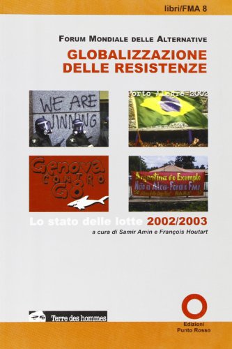 Beispielbild fr Globalizzazione delle resistenze. Lo stato delle lotte 2002-2003 (Libri FMA) zum Verkauf von medimops