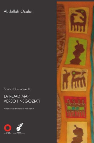 Beispielbild fr Scritti dal carcere. La road map verso i negoziati (Vol. 3) zum Verkauf von libreriauniversitaria.it