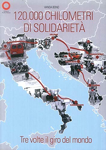 Beispielbild fr 120.000 chilometri di solidariet zum Verkauf von libreriauniversitaria.it