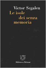 Le isole dei senza memoria (9788883530142) by Segalen, Victor