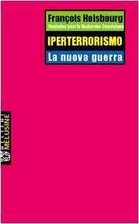 Iperterrorismo. La nuova guerra (9788883531767) by Unknown Author