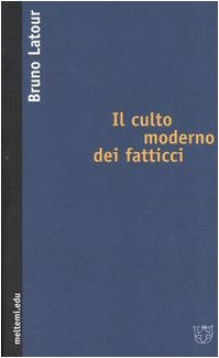 9788883534164: Il culto moderno dei fatticci (Meltemi.edu)