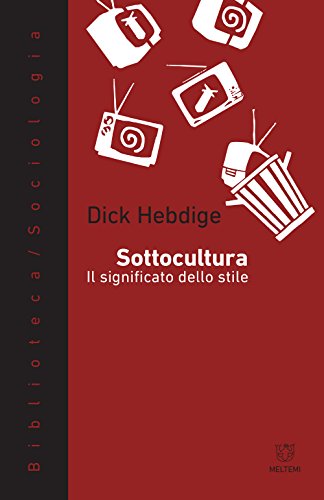 Imagen de archivo de Sottocultura. Il significato dello stile a la venta por libreriauniversitaria.it