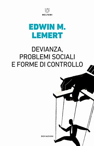 Stock image for DEVIANZA PROBLEMI SOCIALI E FO [Paperback] for sale by Brook Bookstore