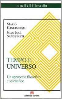Stock image for Tempo e universo. Un approccio filosofico e scientifico for sale by libreriauniversitaria.it