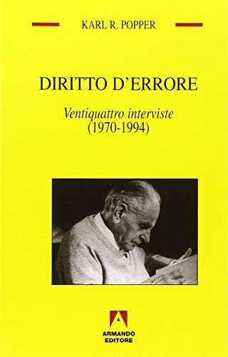 Diritto d'errore. Ventiquattro interviste (1970-1994) (9788883583124) by Popper, Karl R.