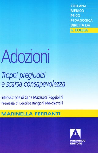 Beispielbild fr Adozioni. Troppi pregiudizi e scarsa consapevolezza zum Verkauf von medimops