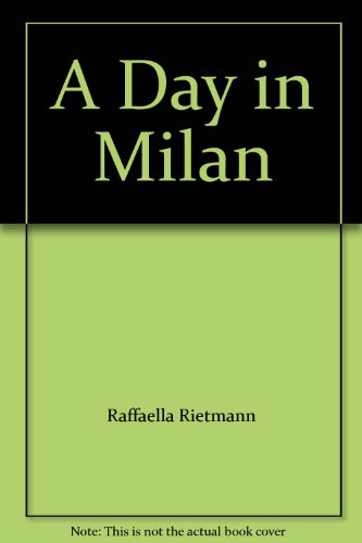 Stock image for A Day in Milan for sale by Books From California
