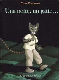 9788883620638: Una notte, un gatto.... Ediz. illustrata: UNE NUIT, UN CHATA  (I piccoli libri di Babalibri)