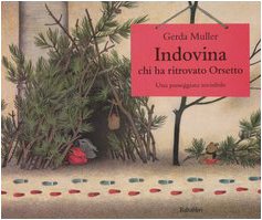 indovina chi ha ritrovato orsetto (9788883620881) by Muller Gerda