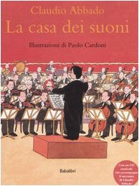 Beispielbild fr Casa dei suoni (La): JE SERAI CHEF D'ORCHESTRE Abbado Claudio zum Verkauf von Re-Read Ltd