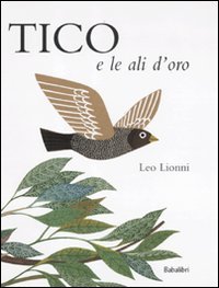 9788883622519: Tico e le ali d'oro. Ediz. illustrata: TICO ET LES AILES D'OR