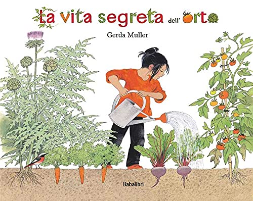 Stock image for LA VITA SEGRETA DELL'ORTO (I) for sale by Brook Bookstore