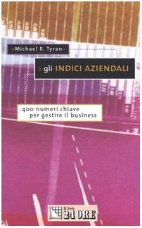 9788883632952: Indici Aziendali. 400 Numeri Chiave