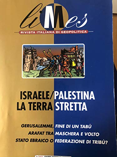 Stock image for Limes 1/2001: Israele/Palestina. La terra stretta for sale by Apeiron Book Service