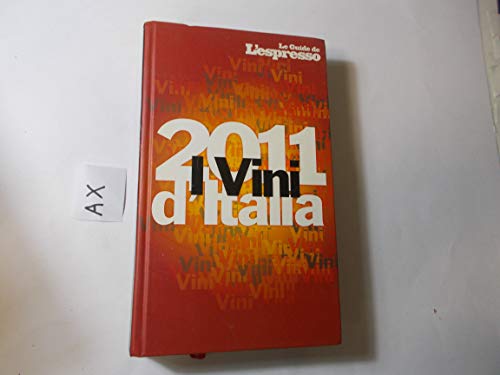 9788883713156: I vini d'Italia 2011 (Le guide de L'Espresso)