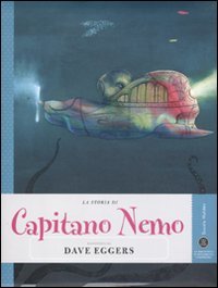 9788883713361: La storia di Capitano Nemo raccontata da Dave Eggers (Save the story)