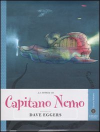 Stock image for La storia di Capitano Nemo raccontata da Dave Eggers for sale by medimops