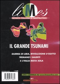 9788883713385: Limes. Rivista italiana di geopolitica. Il grande tsunami (2011) (Vol. 1)