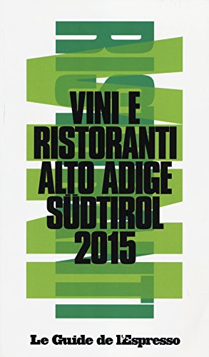 9788883714542: Vini & Ristoranti Dell'alto Adige Sdtirol 2015