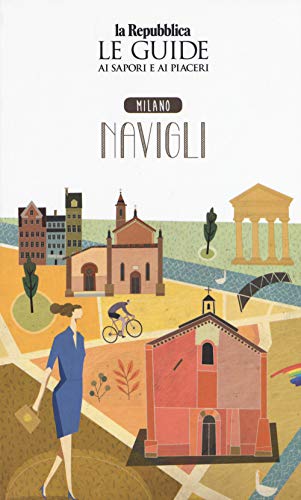 Stock image for Milano. Navigli. Le guide ai sapori e ai piaceri (I) for sale by Brook Bookstore
