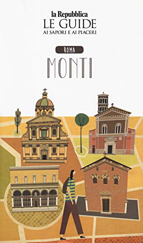Stock image for Roma Monti. Quartiere Italia. Le guide ai sapori e ai piaceri (Italian) for sale by Brook Bookstore