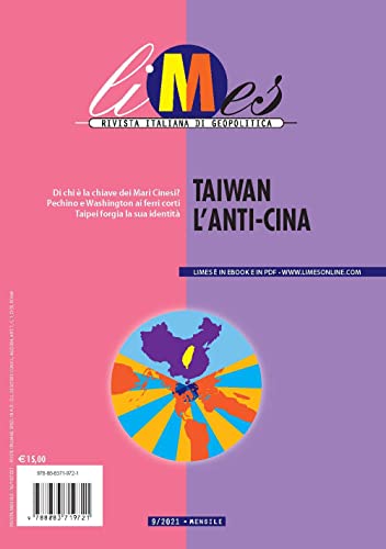 9788883719721: Limes. Rivista italiana di geopolitica. Taiwan l'anti-Cina (2021) (Vol. 9)