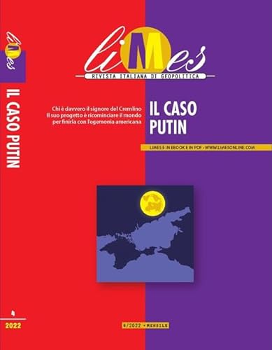 Stock image for Limes. Rivista italiana di geopolitica. Il caso Putin (2022) (Vol. 4) for sale by Libreria Oltre il Catalogo