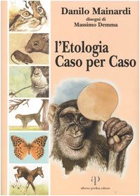 9788883721151: L'etologia caso per caso.