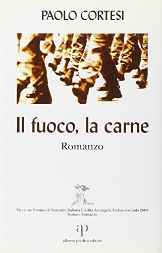 9788883721786: Il fuoco, la carne