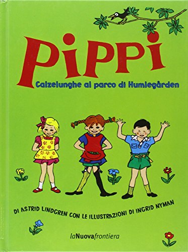 Stock image for Pippi Calzelunghe al parco di Humlegarden for sale by Irish Booksellers