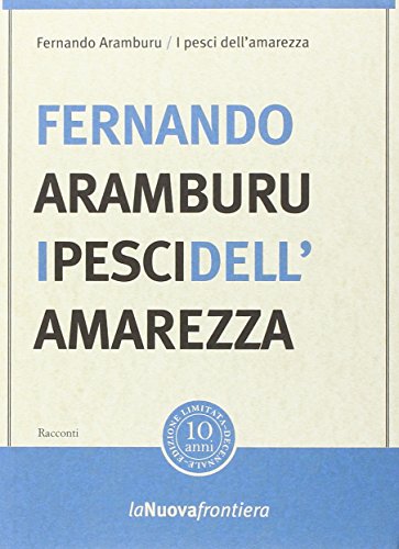 I pesci dell'amarezza (9788883732140) by Fernando Aramburu