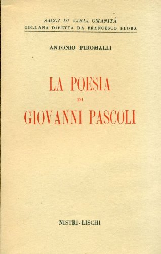9788883810367: La poesia di Giovanni Pascoli (Saggi di varia umanit. Vecchia serie)