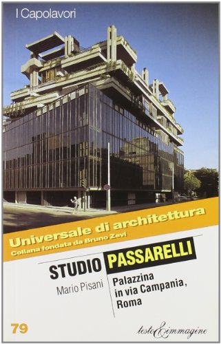 Studio Passarelli. Palazzina in via Campania, Roma (9788883820090) by Mario Pisani
