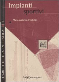 Stock image for Impianti sportivi Arnaboldi, Mario A. for sale by Librisline